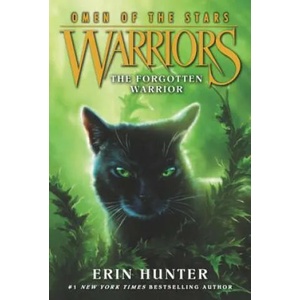 Warriors: Omen of the Stars #5: The Forgotten Warrior (ISBN: 9780062382627)