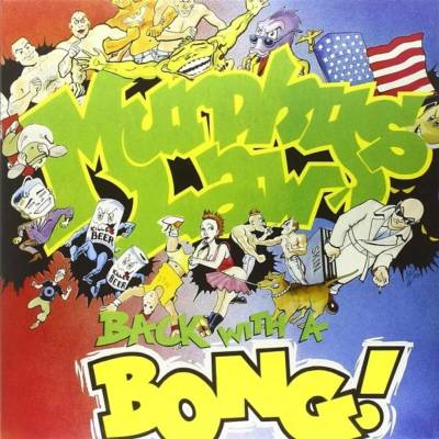 Murphy's Law - Back With A Bong! (Reissue) LP