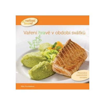 Vaření hravě v období svátků