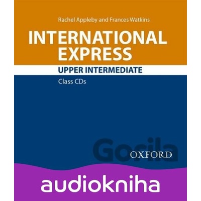 International Express Upper Intermediate: Class CDs /2/ (3rd) - Frances Watkins, Rachel Appleby