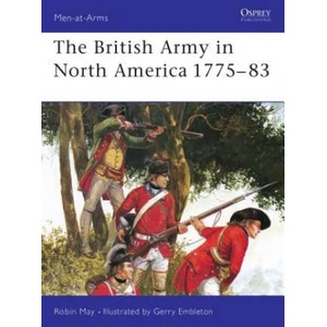 British Army in North America 1775-83 | Robin May (ISBN: 9781855327351)