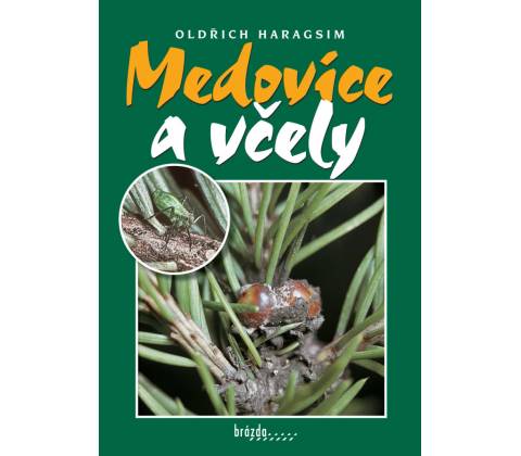 Medovice a včely