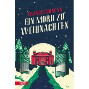 Ein Mord zu Weihnachten | Francis Duncan, Barbara Först (ISBN: 9783832164669)