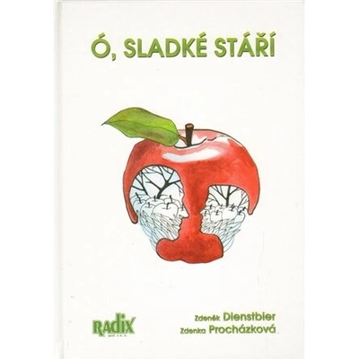 Ó, sladké stáří