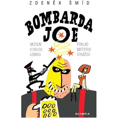 Bombarda Joe - Zdeněk Šmíd