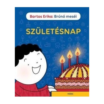 Brúnó meséi - Születésnap