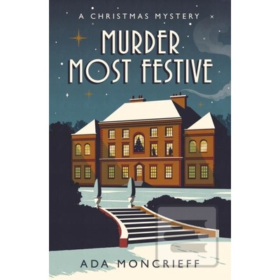 Murder Most Festive - Ada Moncrieff