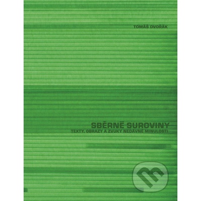 Sběrné suroviny - Tomáš Dvořák