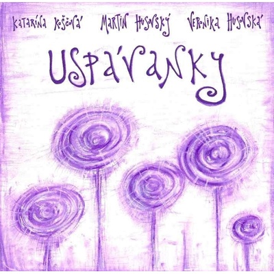 KOSCOVA KATARINA, HUSOVSKY MARTIN, HUSOVSKA VERONIKA - USPAVANKY (1CD)