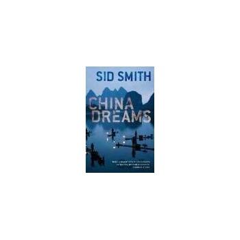 China Dreams - Sid Smith