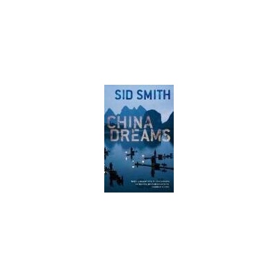 China Dreams - Sid Smith