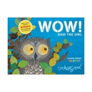 WOW! Said the Owl | Tim Hopgood (2010)
