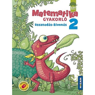 Dinósuli Matematika gyakorló 2.o. - Összeadás, kivonás (MS-1121 )