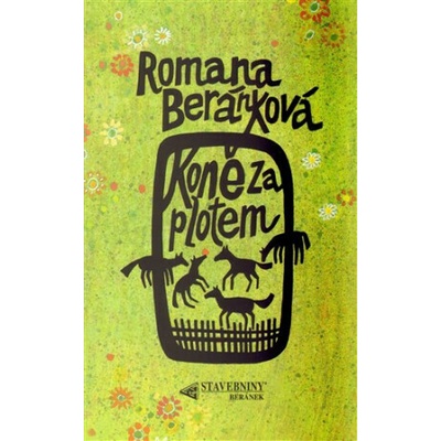 Koně za plotem - Jana Vacková, Romana Beránková