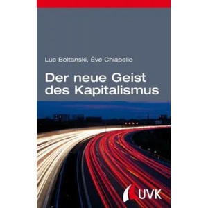 Der neue Geist des Kapitalismus | Luc Boltanski, ? ve Chiapello, Michael Tillmann (ISBN: 9783744516242)