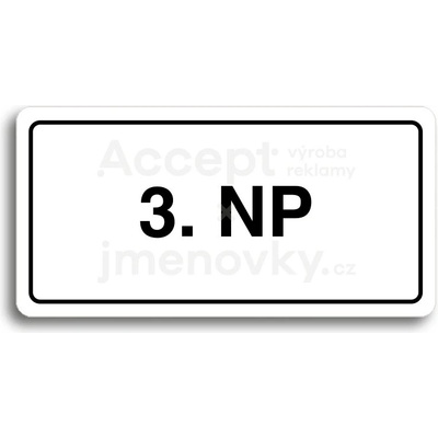ACCEPT Piktogram 3. NP - bílá tabulka - černý tisk