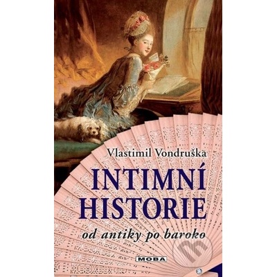 Intimní historie od antiky po baroko - Vlastimil Vondruška