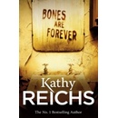 Bones are Forever - Kathy Reichs