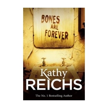 Bones are Forever - Kathy Reichs