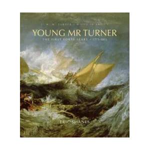 Young Mr. Turner | Eric Shanes (ISBN: 9780300140651)