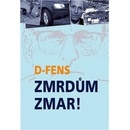 Zmrdům zmar!
