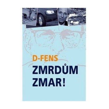 Zmrdům zmar!