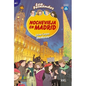 Nochevieja en Madrid : Level A1 with Free Access to Web Audio | Corpas Viñals, Jaime, Maroto Morales, Ana (ISBN: 9788497789639)