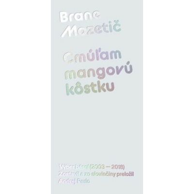 Cmúľam mangovú kôstku