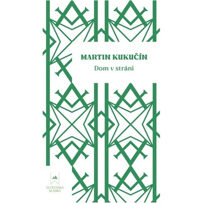 Dom v stráni - Martin Kukučín