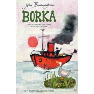 Borka: The Adventures of a Goose With No Feathers | John Burningham (1999)