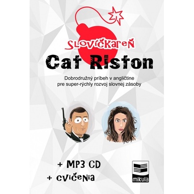 Mikula Slovíčkareň – Cat Riston