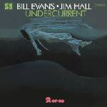 Bill Evans - Undercurrent (Gatefold Sleeve) (Gatefold Edition) (High Quality) (2 Bonus Tracks) (LP) (8436563185052)