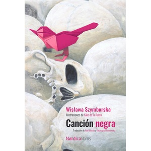 CANCION NEGRA (ED. CENTENARIO SZYMBORSKA) | SZYMBORSKA, WISLAWA (2023)