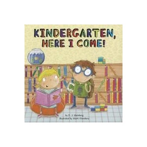 Kindergarten, Here I Come! | D. J. Steinberg, Mark Chambers (ISBN: 9780448456249)