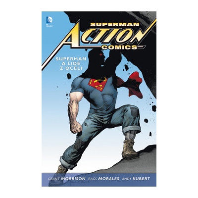 Superman Action comics 1 Superman a lidé z oceli