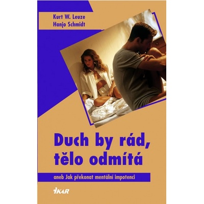 Duch by rád,tělo odmítá