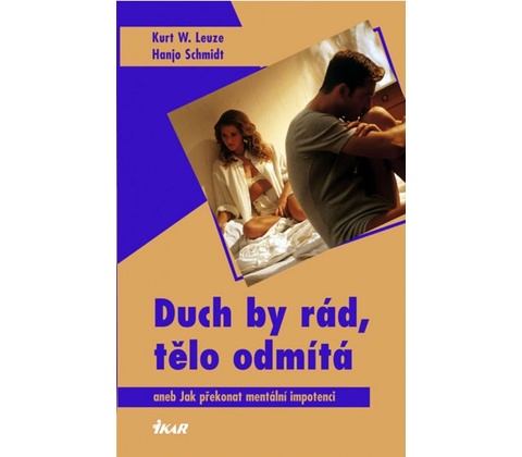 Duch by rád,tělo odmítá