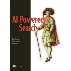 AI-Powered Search | Doug Turnbull, Max Irwin (ISBN: 9781617296970)