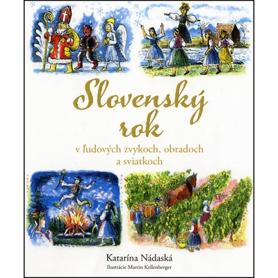 Slovenský rok v ľudových zvykoch, obradoch a sviatkoch