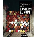 Contemporary Art in Eastern Europe -