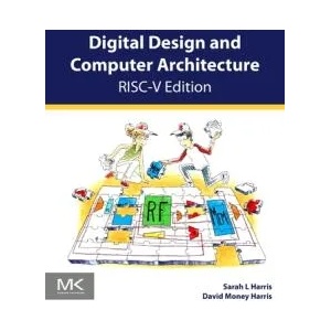 Digital Design and Computer Architecture, RISC-V Edition (ISBN: 9780128200643)