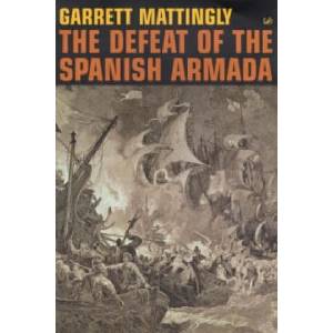 Defeat Of The Spanish Armada (ISBN: 9780712666275)