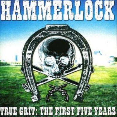Hammerlock - True Grit - The First Five Years CD – Hledejceny.cz