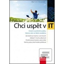 Chci uspět v IT