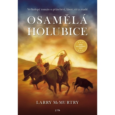 Osamělá holubice - Larry McMurtry