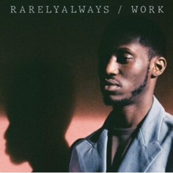 Rarelyalways - Work CD