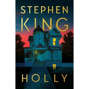 Holly | Stephen King (ISBN: 9781668060704)