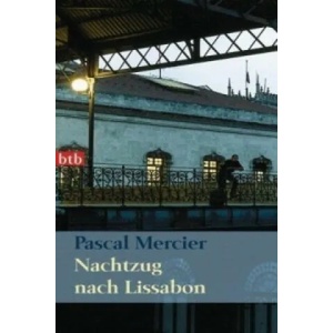 Nachtzug nach Lissabon | Pascal Mercier (2008)