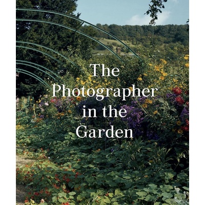 The Photographer in the Garden - Jamie M. Allen
