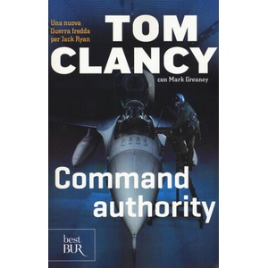 Command authority | Tom Clancy, Mark Greaney, B. Capatti (2016)